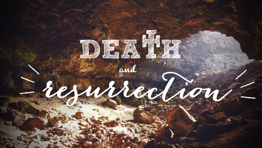 The Death & Resurrection of Jesus