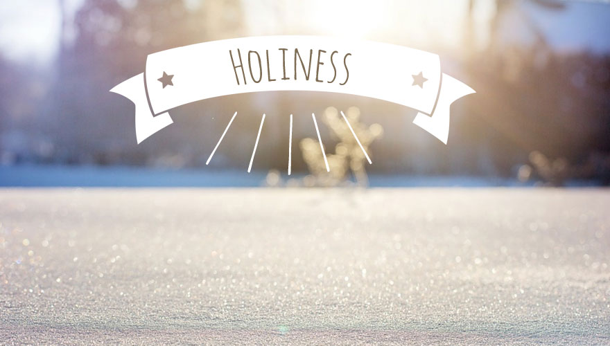 Holiness