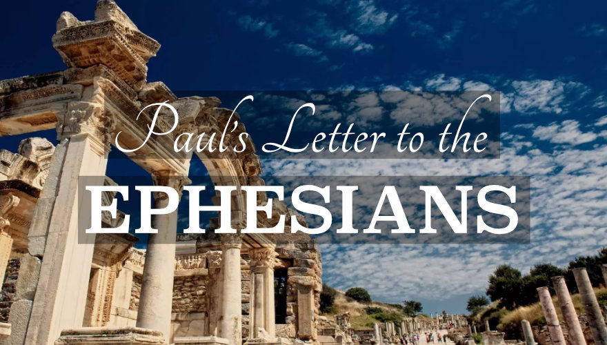 Paul's Letter to the Ephesians